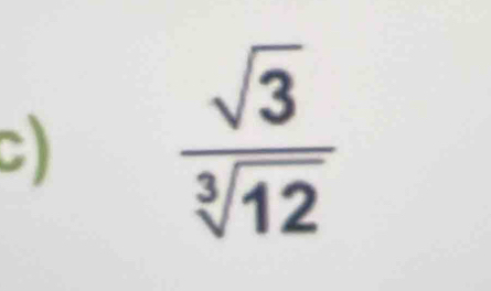  sqrt(3)/sqrt[3](12) 