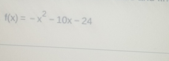 f(x)=-x^2-10x-24