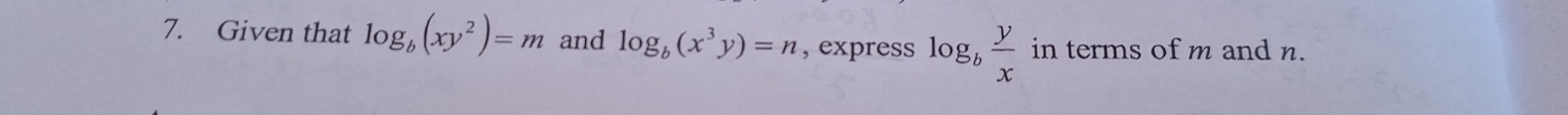 Given that log _b(xy^2)=m and log _b(x^3y)=n , express log _b y/x  in terms of m and n.