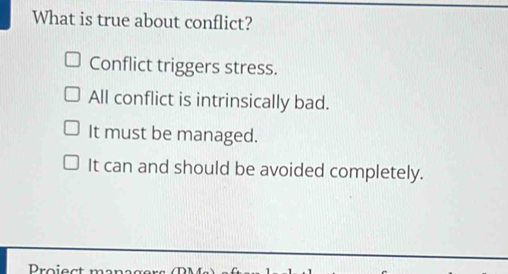 Solved: What is true about conflict? Conflict triggers stress. All ...