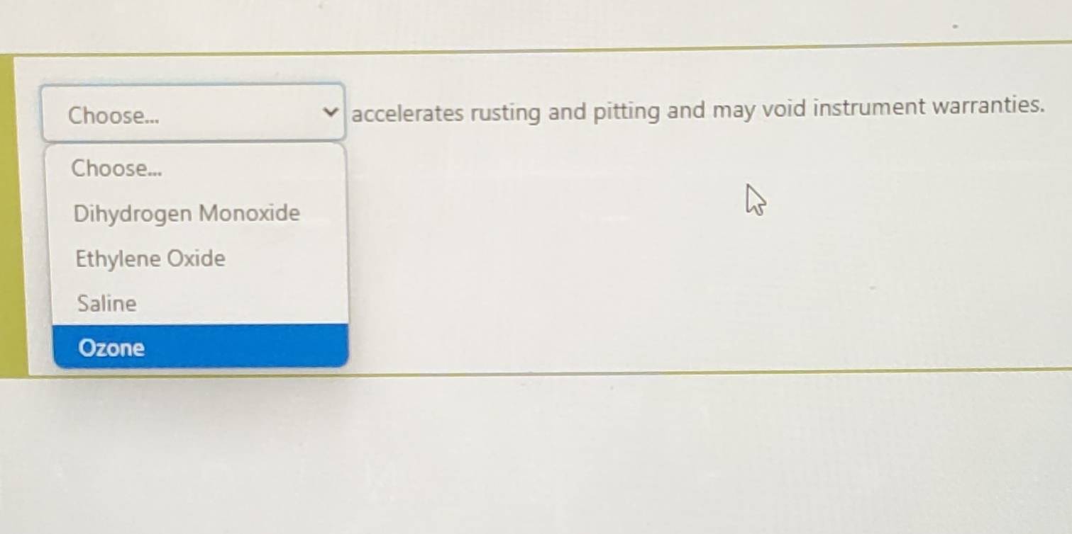 Solved: Choose... accelerates rusting and pitting and may void ...