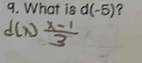 What is d(-5)