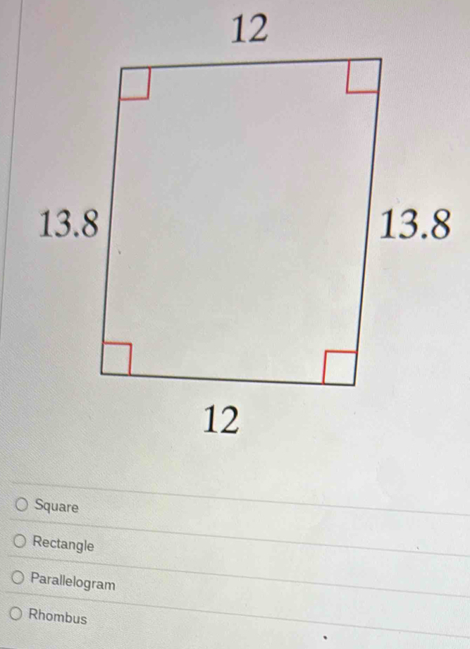 Square
Rectangle
Parallelogram
Rhombus