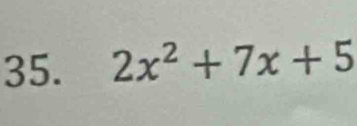 2x^2+7x+5