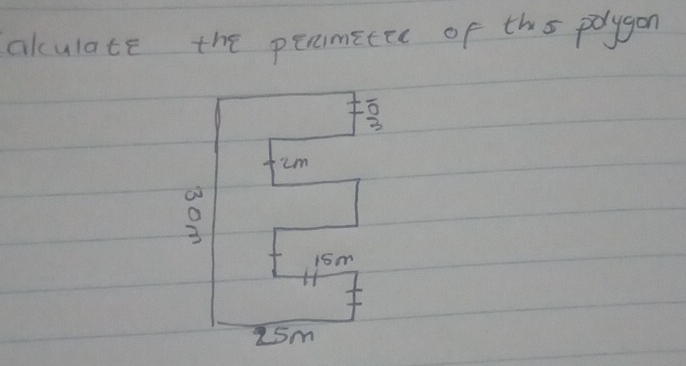 akulate the prumitee of ths polygon
cm
o
15m
25m