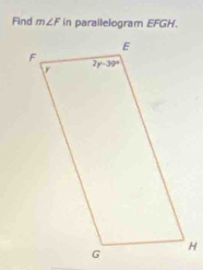 Find m∠ F in parallelogram EFGH.