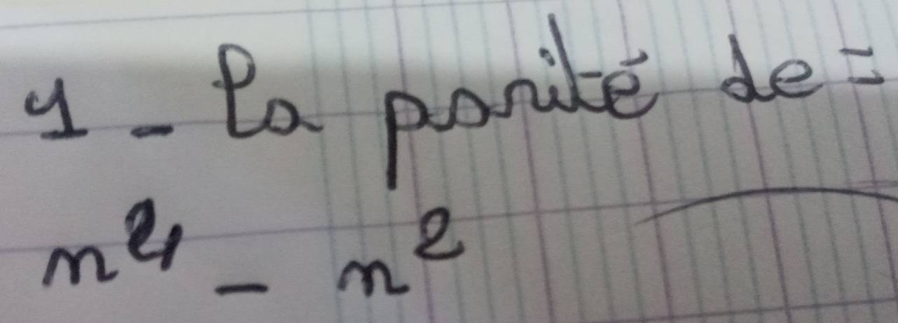 ta ponile de
x^4-x^2