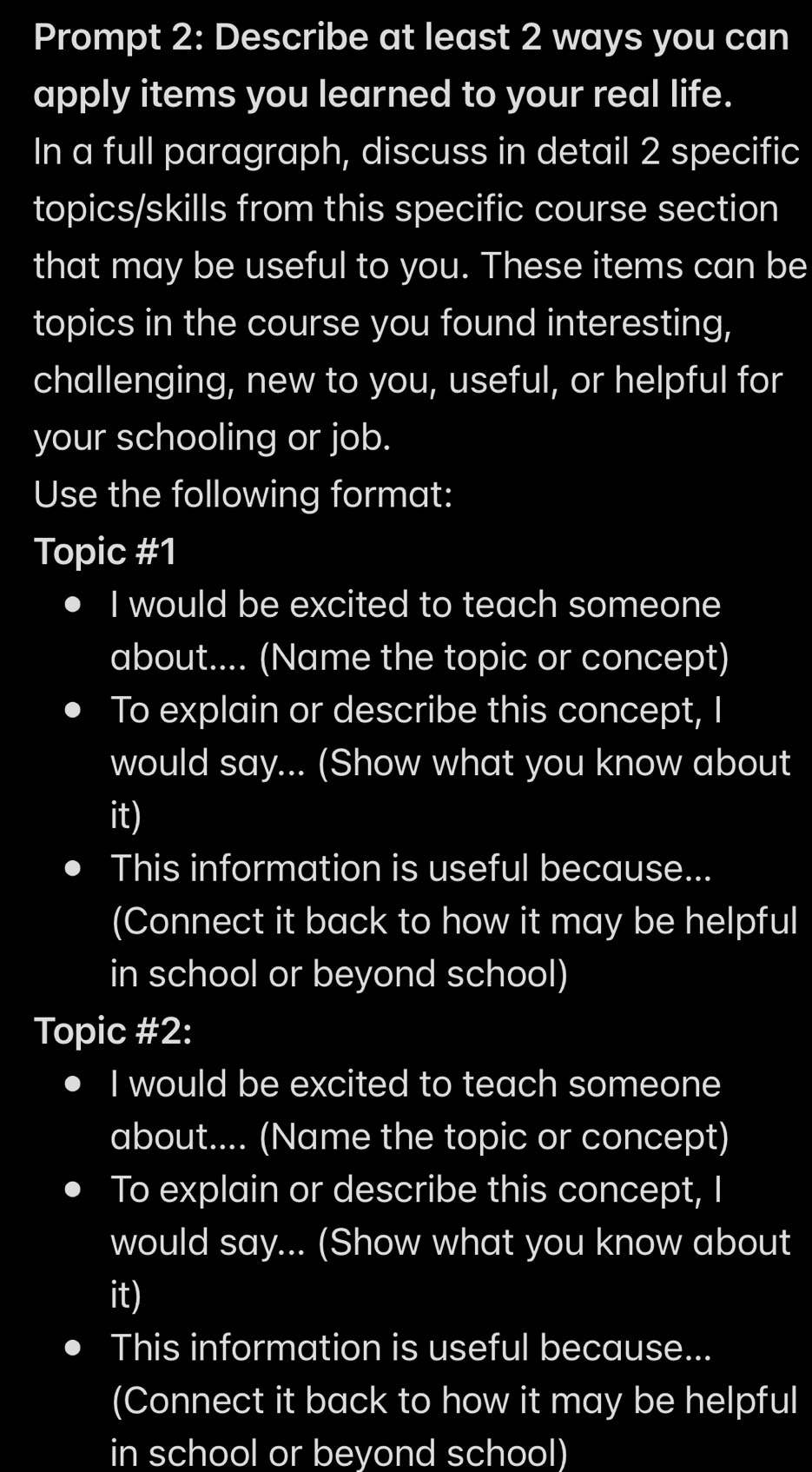 Solved: Prompt 2: Describe at least 2 ways you can apply items you ...