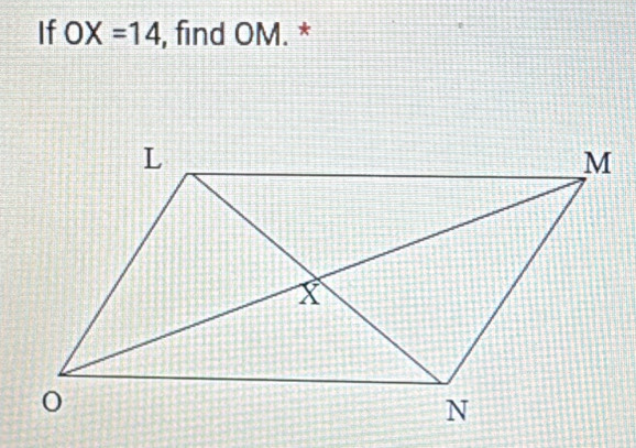 If OX=14 , find OM. *