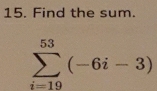 Find the sum.
sumlimits _(i=10)^(53)(-6i-3)