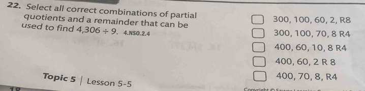 Solved: Select all correct combinations of partial quotients and a ...