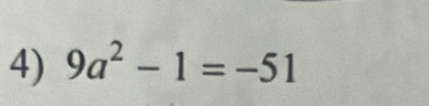 9a^2-1=-51