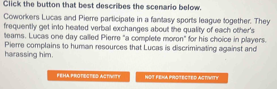Solved: Click the button that best describes the scenario below ...