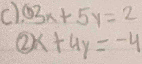 .03x+5y=2
2x+4y=-4