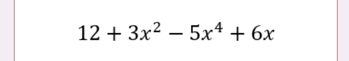 12+3x^2-5x^4+6x