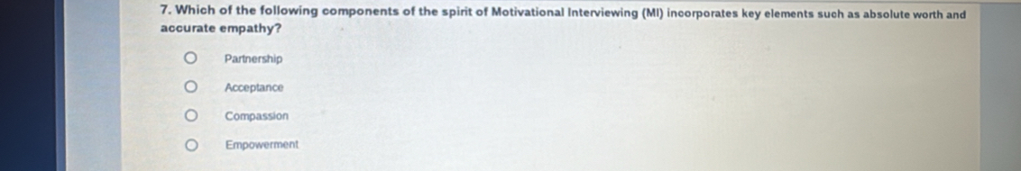 Solved: Which of the following components of the spirit of Motivational ...