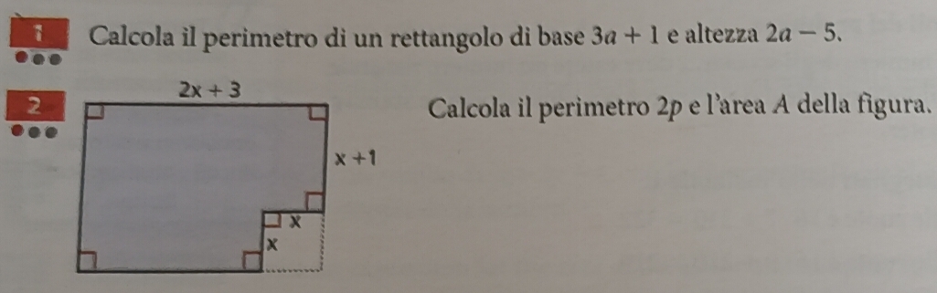 Risolto:Calcola il perimetro di un rettangolo di base 3a+1 e altezza 2a ...
