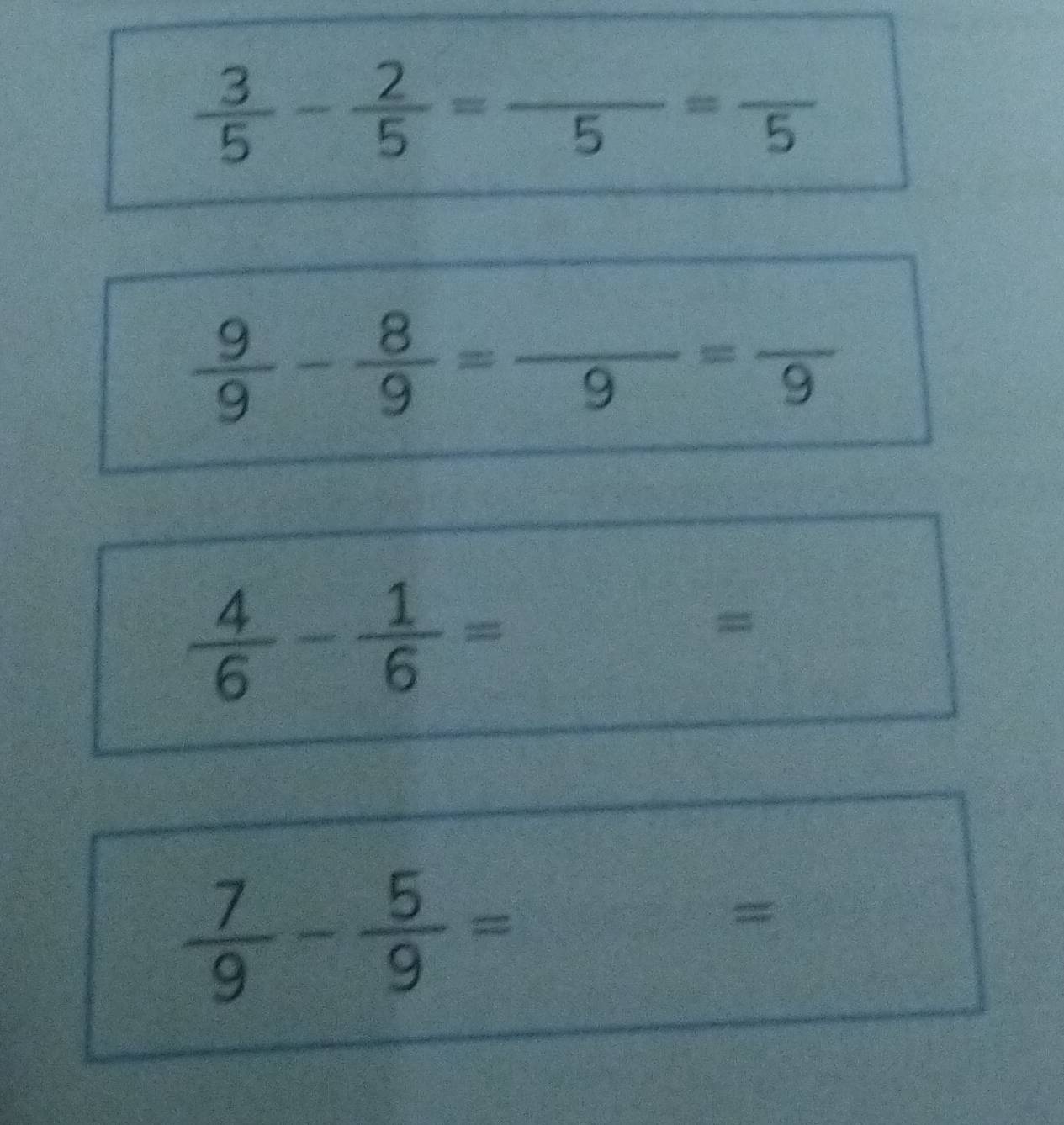  9/9 - 8/9 =frac 9=frac 9
 4/6 - 1/6 = x_1x_2=□°
=
 7/9 - 5/9 =
=