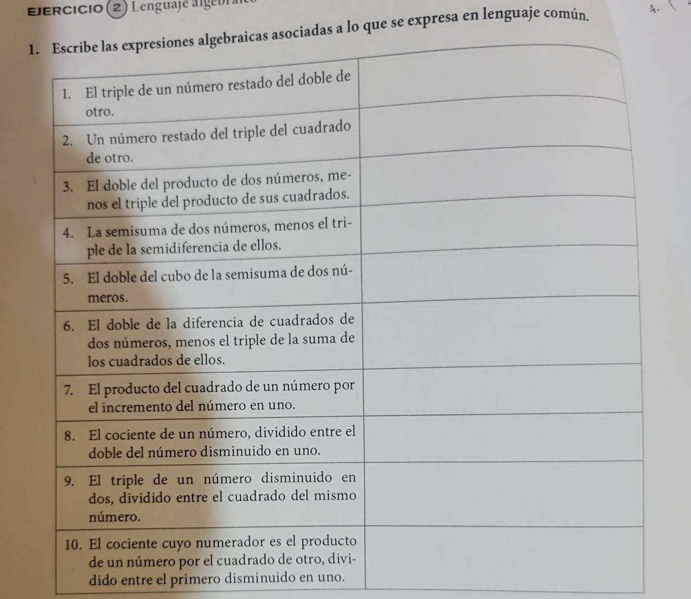 EjERCicio (2) Lenguajé algebral 
as a lo que se expresa en lenguaje común. A.  
dido entre el primero disminuido en uno.