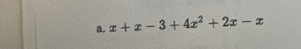 x+x-3+4x^2+2x-x