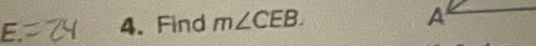 Find m∠ CEB.
A