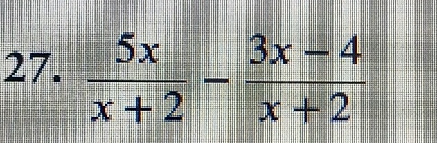  5x/x+2 - (3x-4)/x+2 