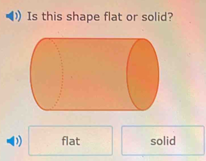 Is this shape flat or solid?
flat solid