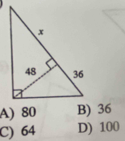 A) 80 B) 36
C) 64 D) 100