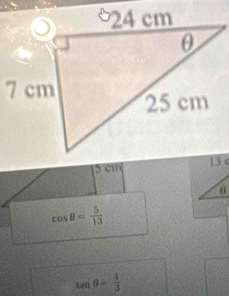 0
cos θ = 5/13 
tan θ = 4/3 