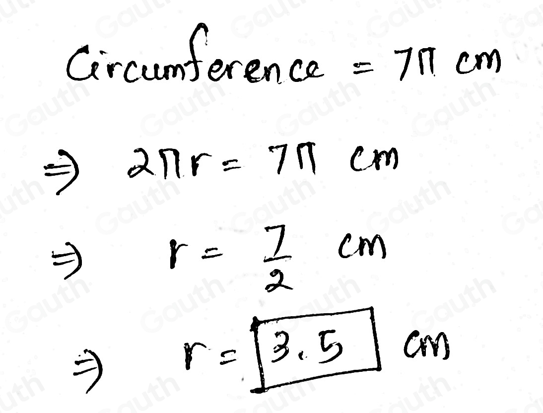 Solved: The circumference of a circle is 7π cm. Find its radius, in ...