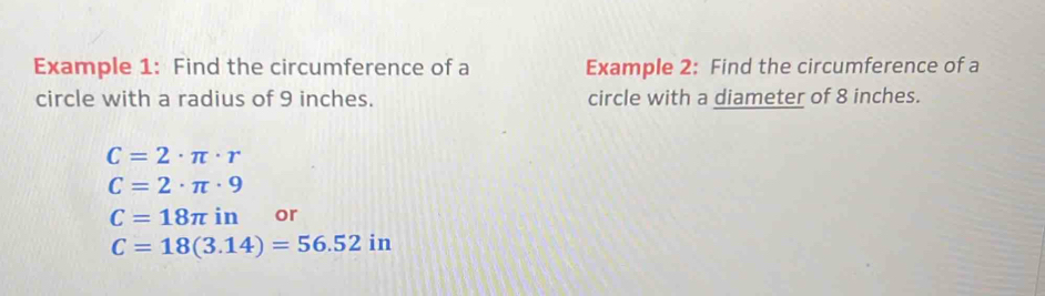 Solved: Example 1: Find the circumference of a Example 2: Find the ...