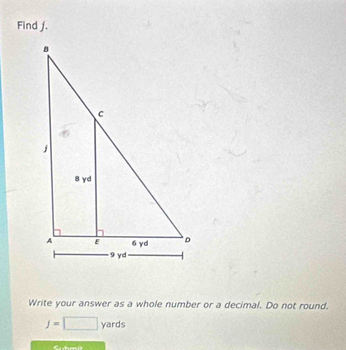 Find j. 
Write your answer as a whole number or a decimal. Do not round.
f=□ yards
Cubesit