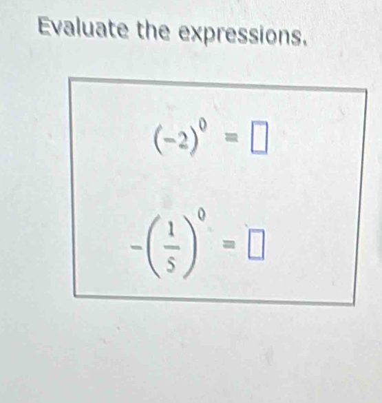 Evaluate the expressions.