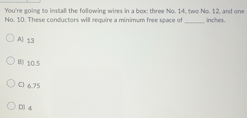 Solved: You're going to install the following wires in a box: three No ...