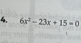 6x^2-23x+15=0