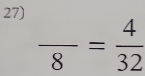 frac 8= 4/32 