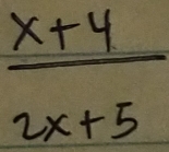  (x+4)/2x+5 