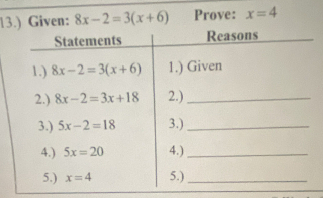 Given: 8x-2=3(x+6) Prove: x=4