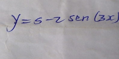 y=5-2sin (3x)