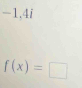 4i
f(x)=□