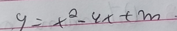 y=x^2-4x+m