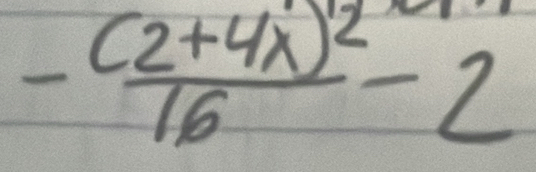 -frac (2+4x)^216-2