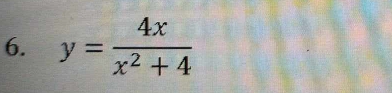 y= 4x/x^2+4 