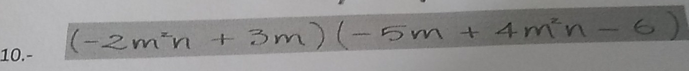 (-2m^2n+3m)(-5m+4m^2n-6)