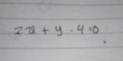 2x+y-4=0