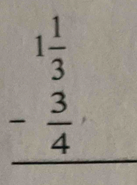 beginarrayr 1 1/3  - 3/4  hline end(array)°