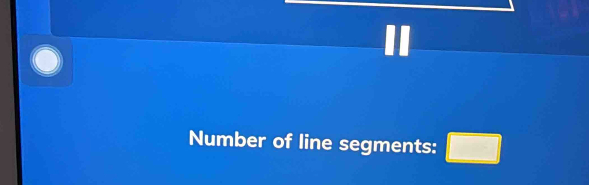 .. 
Number of line segments: □