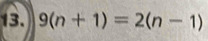 9(n+1)=2(n-1)