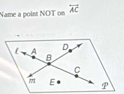 Name a point NOT on overleftrightarrow AC