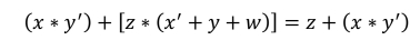 (x*y')+[z*(x'+y+w)]=z+(x*y')